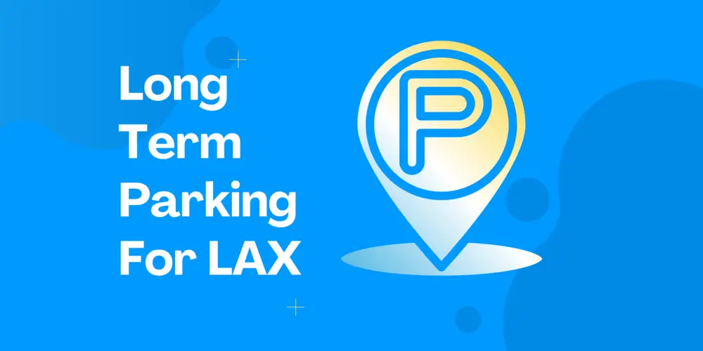 Long term Parking for LAX
