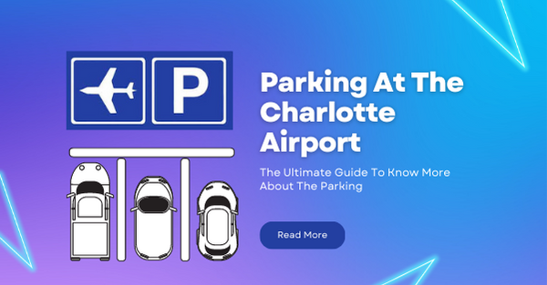 Parking At The Charlotte Airport
