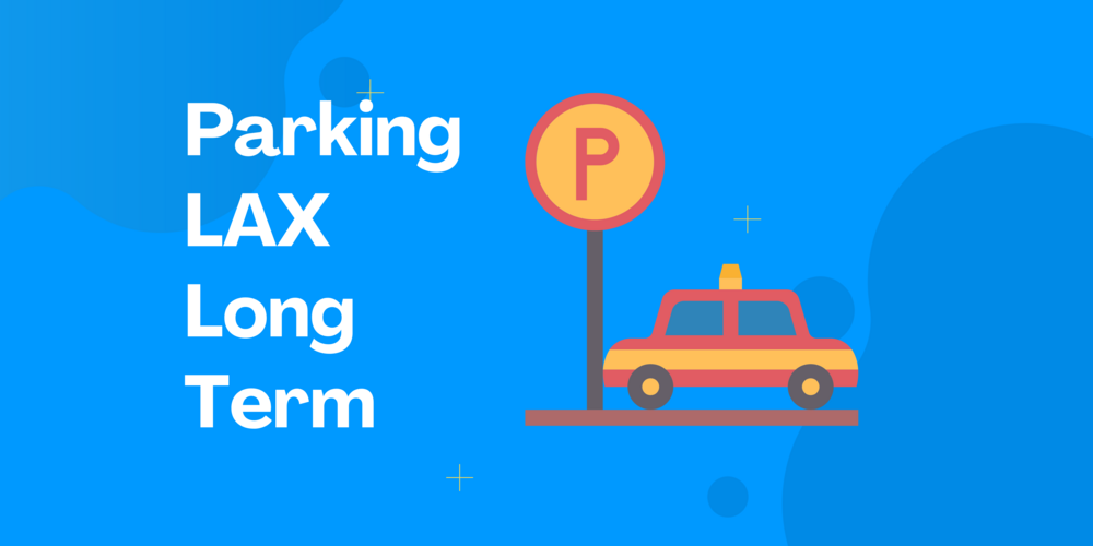 Parking LAX Long Term