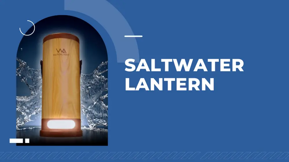 Saltwater lantern