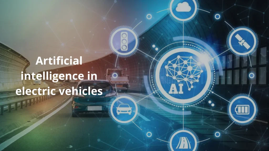 Artificial Intelligence In Electric Vehicles